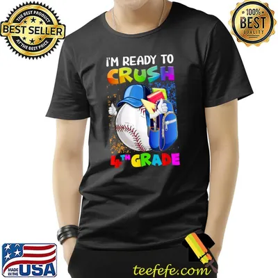 I'm Ready to Crush 4th Grade Baseball T-Shirt