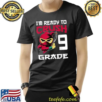 I'm Ready To Crush 9th Grade Back to School Ninja T-Shirt