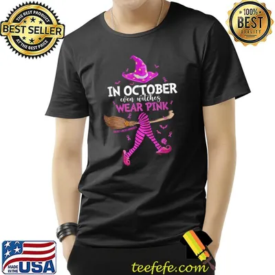 In October Even Witches Wear Pink Breast Cancer Halloween T-Shirt