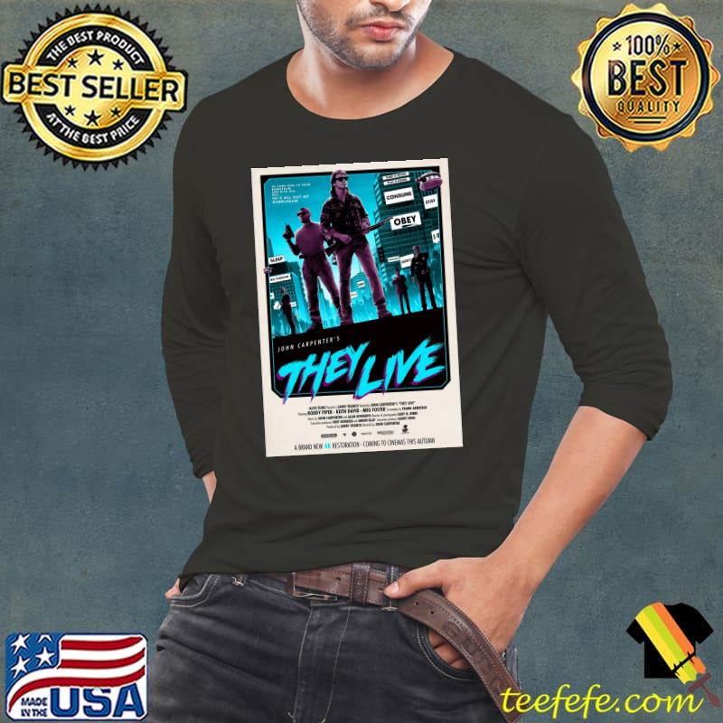 John Carpenter's They Live Fan Made Poster Classic T-Shirt Long Sleeve Tee John Carpenter's They Live Fan Made Poster Classic T-Shirt Long Sleeve Tee