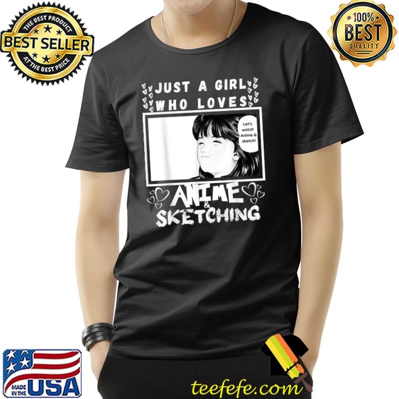 Just A Mom Girl Who Loves Anime Anime And Sketching T-Shirt