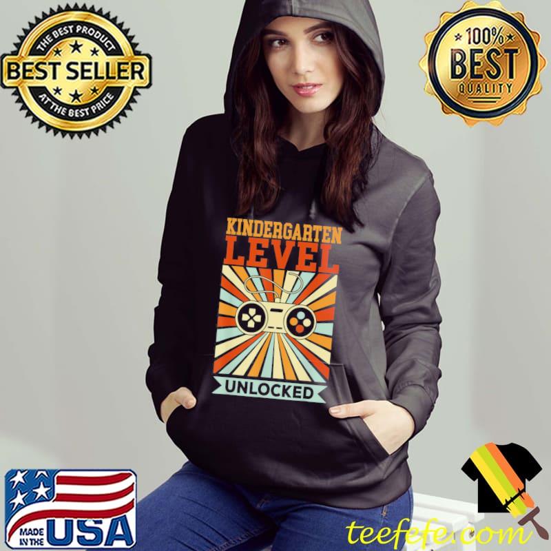 Kindergarten level unlocked s Hoodie Kindergarten level unlocked s Hoodie