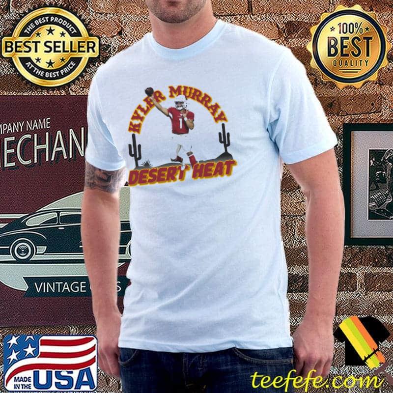 Kyler murray desert heat shirt Kyler murray desert heat shirt