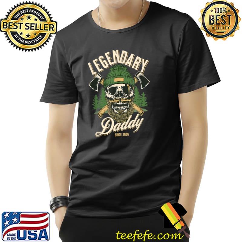 Legendary Daddy Since 2006 Best Fathers Day T-Shirt