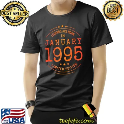 Legends Are Born In January 1995 Year Limited Edition T-Shirt