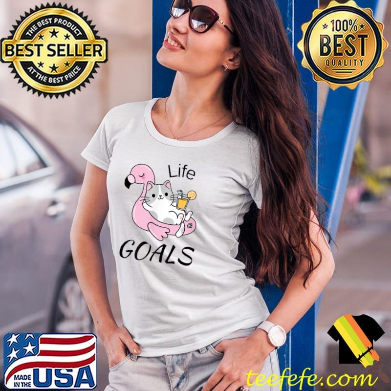 Life Goals Cat and Flamingo Floatie T-Shirt Ladies Tee Life Goals Cat and Flamingo Floatie T-Shirt Ladies Tee