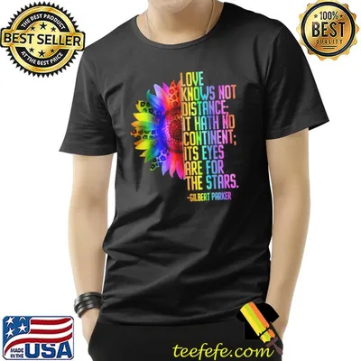 Love Knows No Distance LGBT Pride Equality Human Rights Sunflower T-Shirt