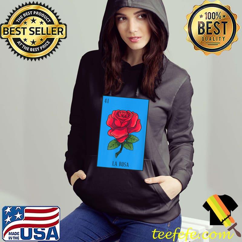 Mexican Lottery Variable Rose T-Shirt Hoodie Mexican Lottery Variable Rose T-Shirt Hoodie