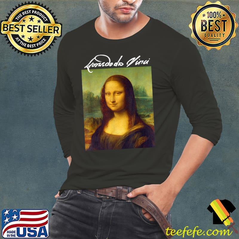 Mona Lisa Art of Leonardo da Vinci Artist T-Shirt Long Sleeve Tee Mona Lisa Art of Leonardo da Vinci Artist T-Shirt Long Sleeve Tee