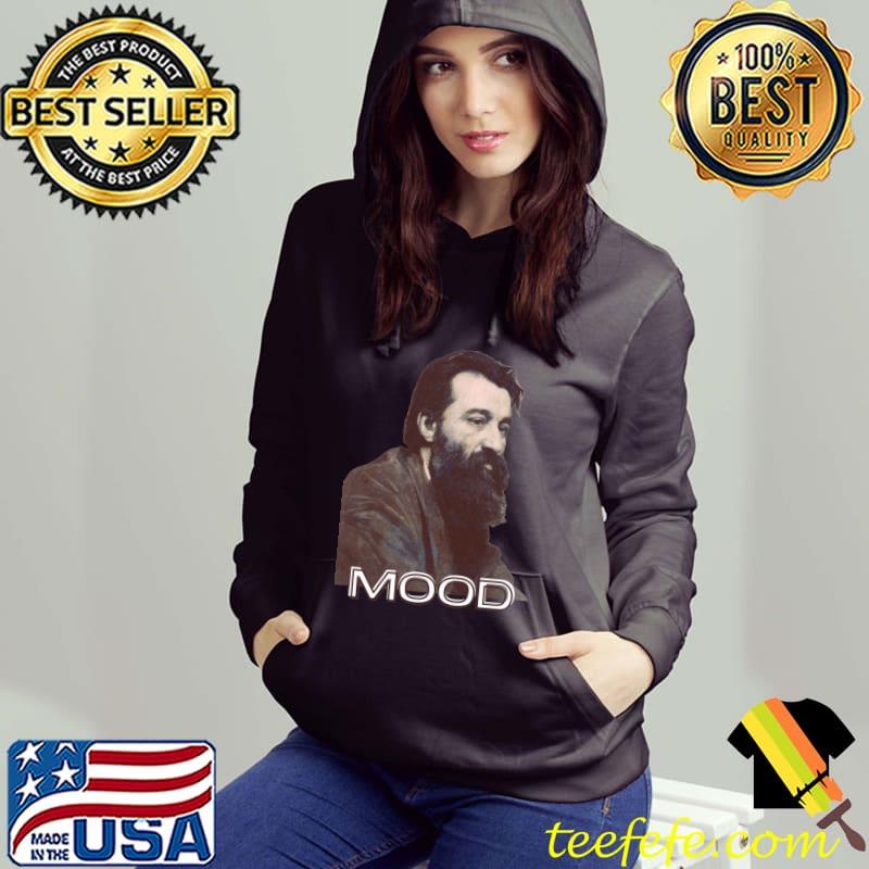 MOOD Remastered Fine Art Funny Sarcastic Print Classic T-Shirt Hoodie MOOD Remastered Fine Art Funny Sarcastic Print Classic T-Shirt Hoodie