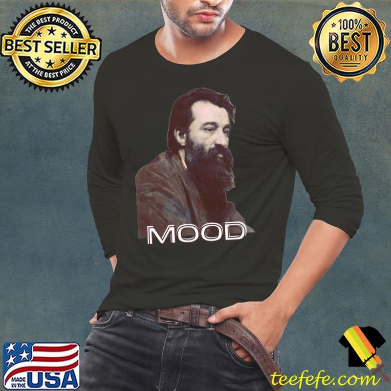 MOOD Remastered Fine Art Funny Sarcastic Print Classic T-Shirt Long Sleeve Tee MOOD Remastered Fine Art Funny Sarcastic Print Classic T-Shirt Long Sleeve Tee