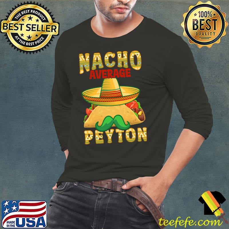 Nacho Average Peyton T-Shirt Long Sleeve Tee Nacho Average Peyton T-Shirt Long Sleeve Tee