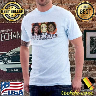 Nightmare in the white house shirt