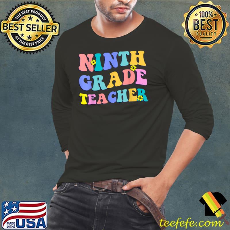 Ninth Grade Teacher Back To School Retro T-Shirt Long Sleeve Tee Ninth Grade Teacher Back To School Retro T-Shirt Long Sleeve Tee