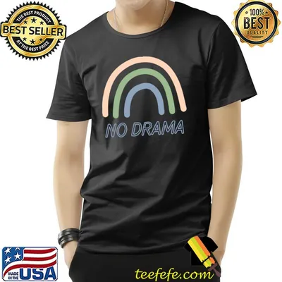 No Drama Rainbow T-Shirt