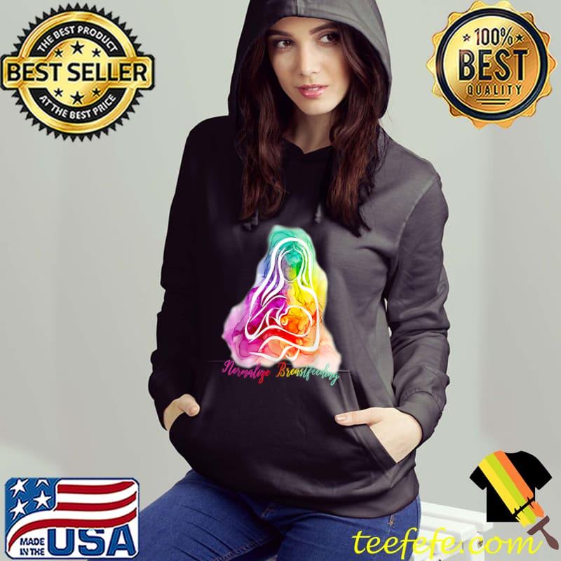 Normalize National Breastfeeding Awareness Colors T-Shirt Hoodie Normalize National Breastfeeding Awareness Colors T-Shirt Hoodie