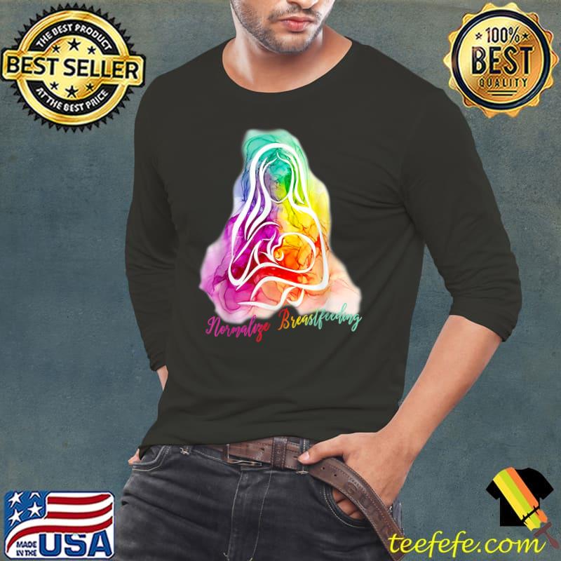 Normalize National Breastfeeding Awareness Colors T-Shirt Long Sleeve Tee Normalize National Breastfeeding Awareness Colors T-Shirt Long Sleeve Tee