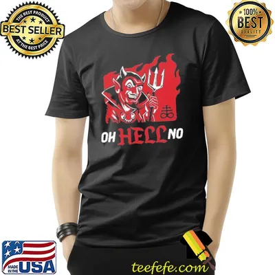 Oh hell no funny motivational retro cartoon devil goth vintage funny saying shirt