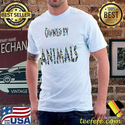 Owned by animals pet paws flower T-Shirt