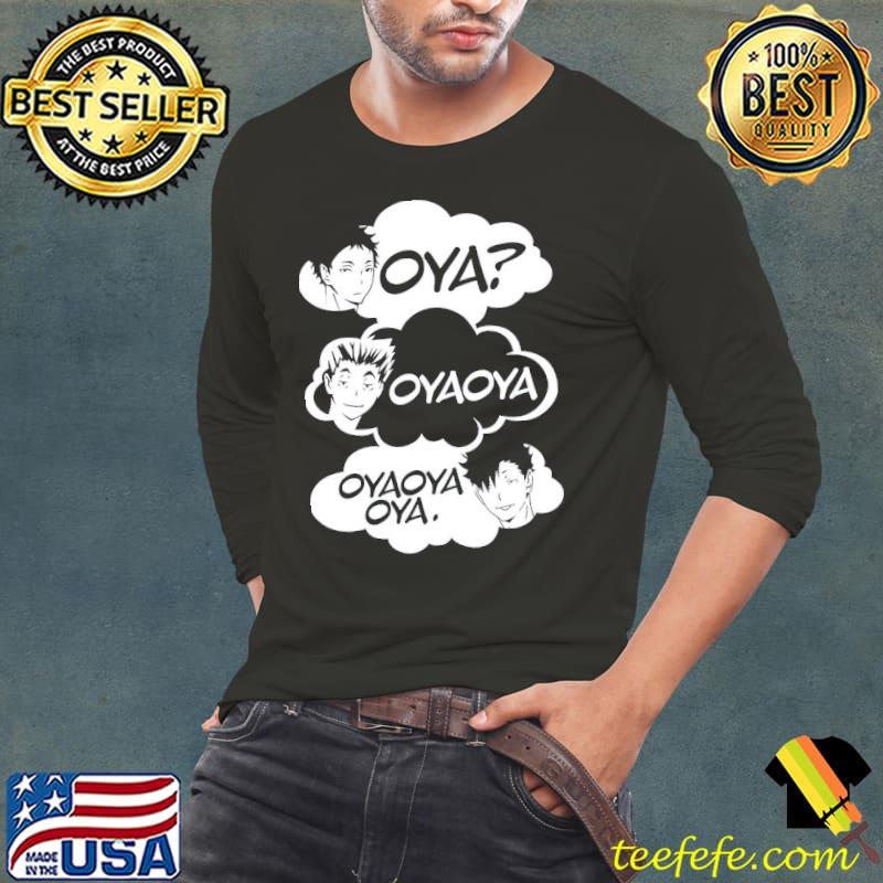 Oya oya oya haikyuu s Long Sleeve Tee Oya oya oya haikyuu s Long Sleeve Tee