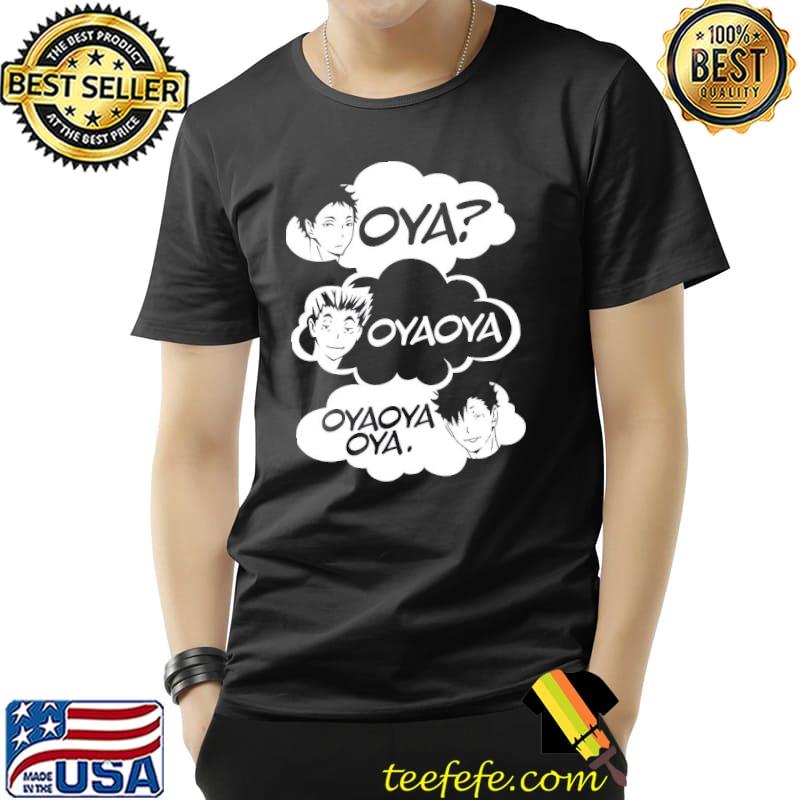Oya oya oya haikyuu shirt