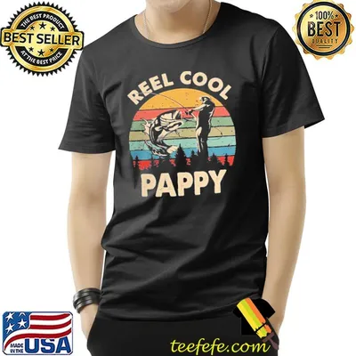 Pappy gift reel cool pappy retro fishing vintage fathers day pappy shirt