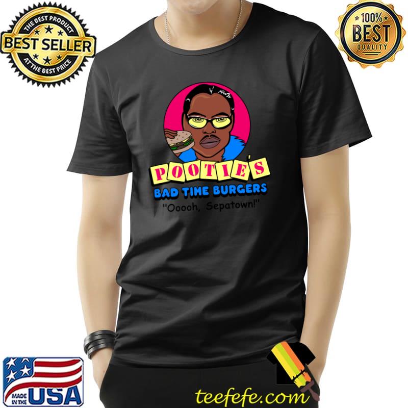 Pootie's Bad Time Burgers T-Shirt