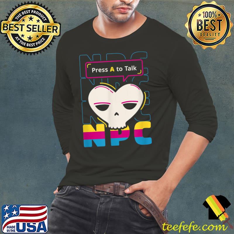 Press A To Talk NPC Gamer T-Shirt Long Sleeve Tee Press A To Talk NPC Gamer T-Shirt Long Sleeve Tee