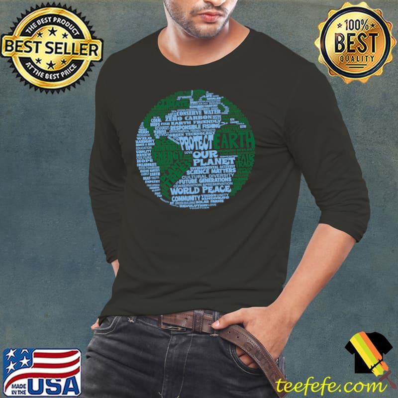 Protect Earth Blue Green Words for Earth T-Shirt Long Sleeve Tee Protect Earth Blue Green Words for Earth T-Shirt Long Sleeve Tee