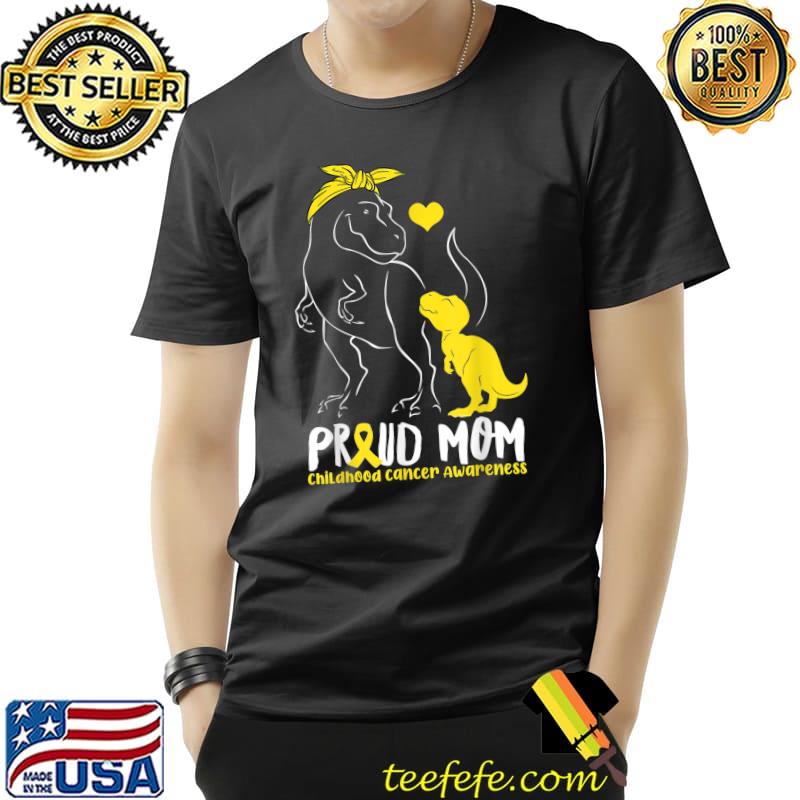 Proud Mom Childhood Cancer Awareness Dinosaur Mama T-Shirt