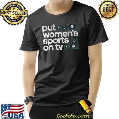 Put Women's sports on tv Classic T-Shirt