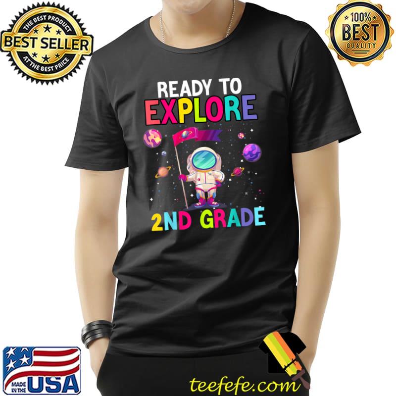 Ready to Explore 2nd Grade Back to school T-Shirt