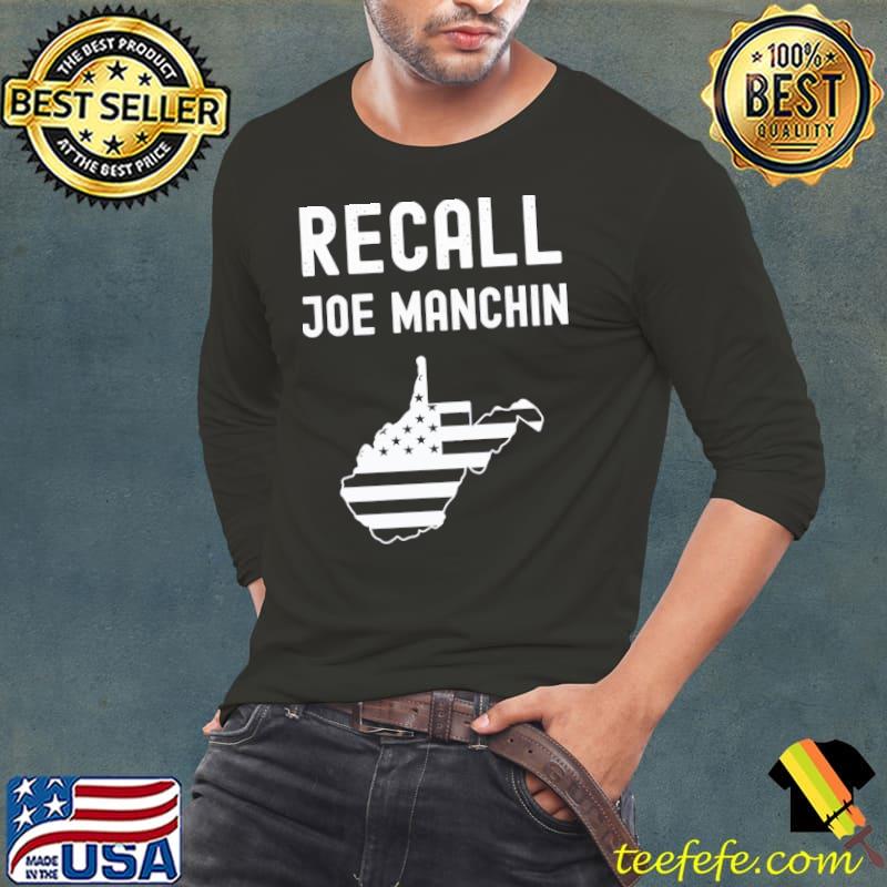 Recall Joe manchin antI Joe manchin political politics s Long Sleeve Tee Recall Joe manchin antI Joe manchin political politics s Long Sleeve Tee