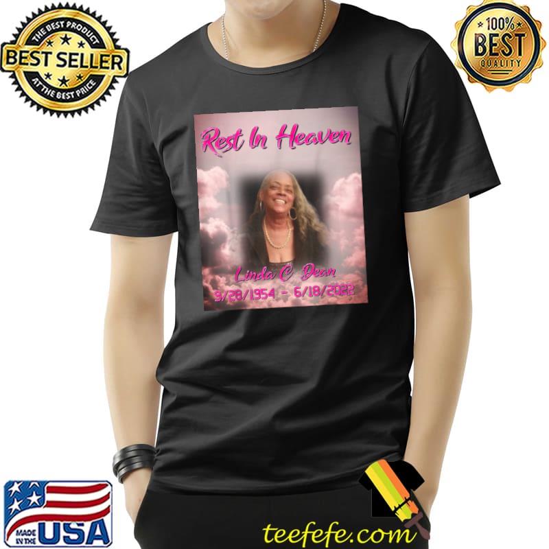 Rest In Heaven Linda C Dean 1954 2022 T-Shirt
