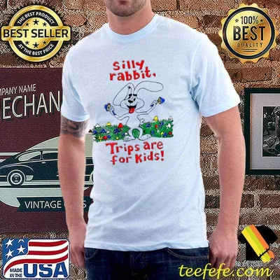 Silly Rabbit Trips Are For Kids Mushroom T-Shirt