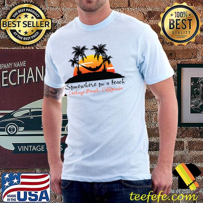 Some where on a beach lechuza beach california ssunset T-Shirt