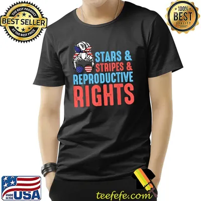 Stars And Stripes Reproductive Rights Messy Bun T-Shirt
