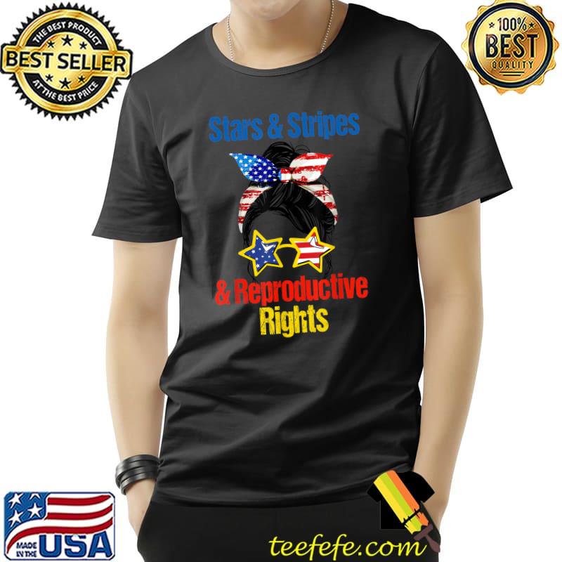 Stars Stripes Reproductive Rights Messy Bun Usa Flag T-Shirt