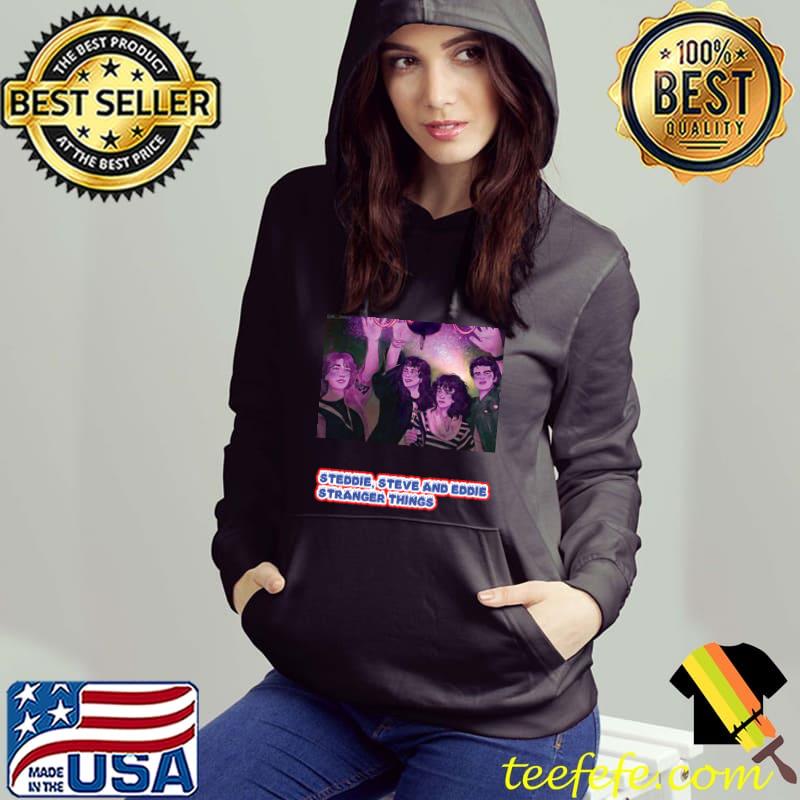 Steddie steve and eddie stranger things T-Shirt Hoodie Steddie steve and eddie stranger things T-Shirt Hoodie