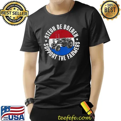 Steun de boeren support the farmers the netherlands political tractor T-Shirt