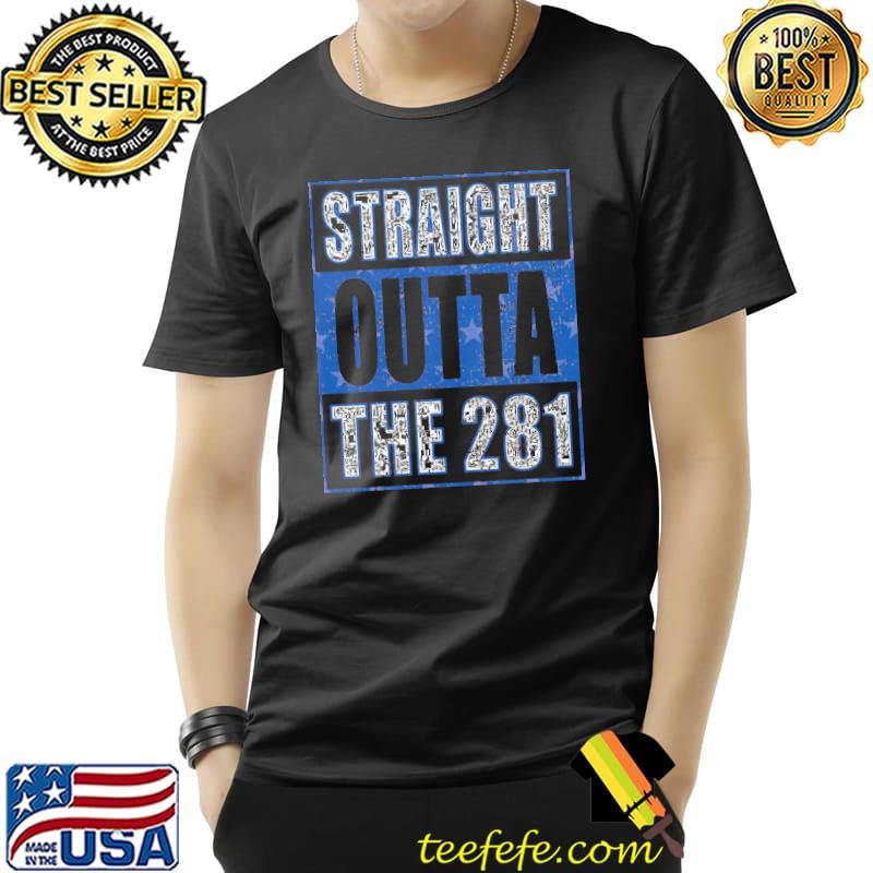 Straight outta the 281 houston baseball shirt