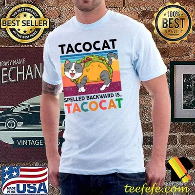 Taco Cat Spelled Backward Is Tacocat Vintage T-Shirt