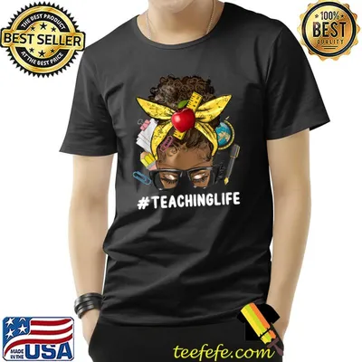 Teaching Life Messy Bun Afro Teaching African American T-Shirt