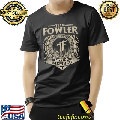Team Fowler Lifetime Member T-Shirt