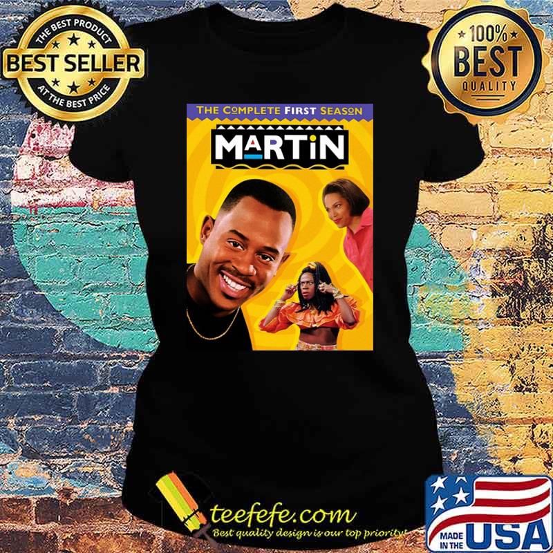 The Complete First Season Martin Shirt Ladies tee The Complete First Season Martin Shirt Ladies tee