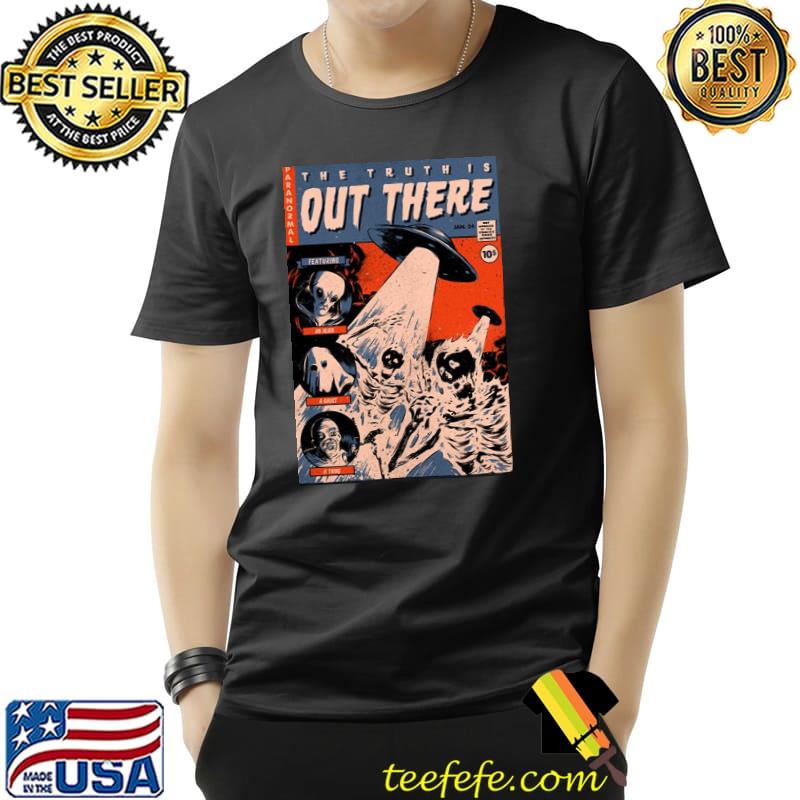 The truth is out there comic style shirt