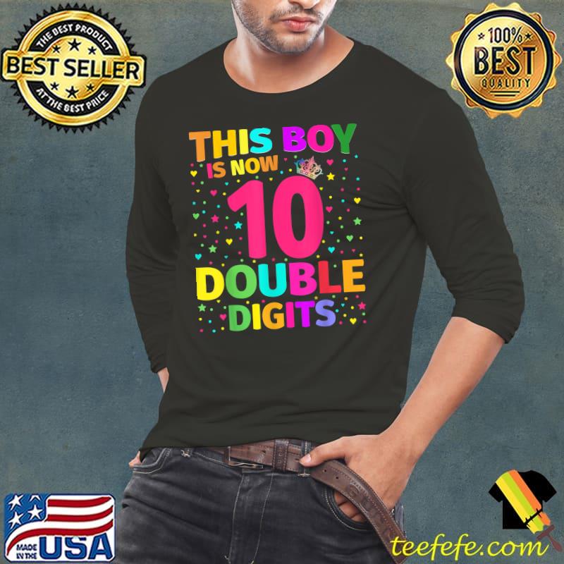 This Boy is Now Double Digits 10th Birthday T-Shirt Long Sleeve Tee This Boy is Now Double Digits 10th Birthday T-Shirt Long Sleeve Tee