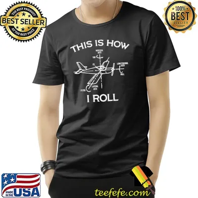 This is how I roll airplane aircraft pilot flying plane gift shortsleeve shirt