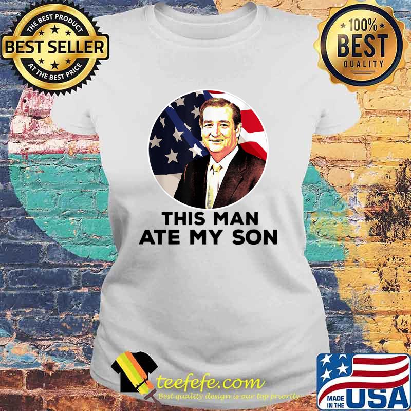 this man ate my son - Funny Meme Classic T-Shirt Laides tee this man ate my son - Funny Meme Classic T-Shirt Laides tee