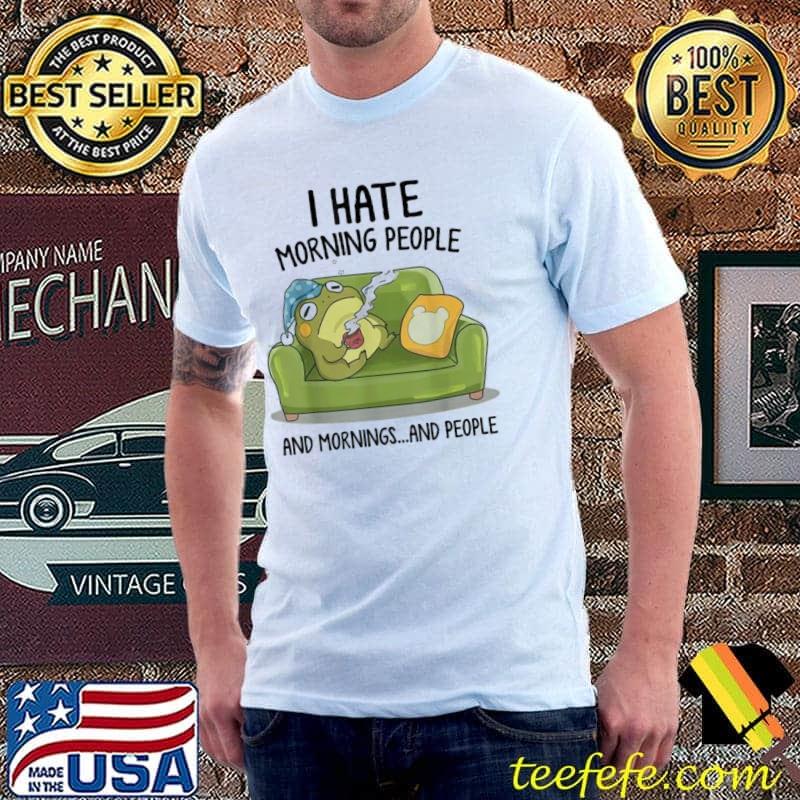 Toad frog drinking coffee I hate morning people shirt Toad frog drinking coffee I hate morning people shirt